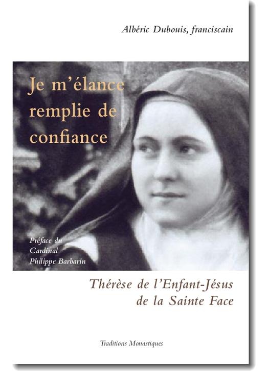 Espiritualidad Je m'élance remplie de confiance - Ste Thérèse de l'Enfant-Jésus de la Sainte Face  (Réf. L1123F)