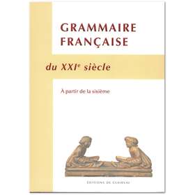 Grammaire Française du XXIe siècle