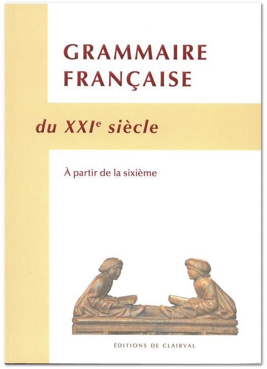 French grammar Grammaire Française du XXIe siècle  (Réf. L2108F)