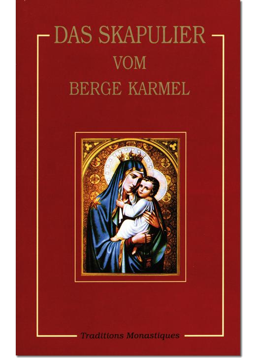 Das Skapulier unserer Lieben Frau vom Berge Karmel