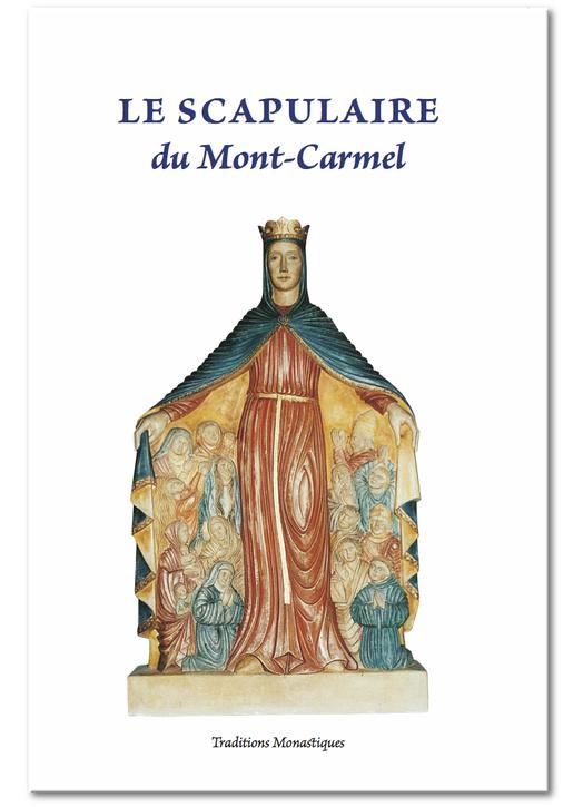 Le Scapulaire de Notre-Dame du Mont-Carmel