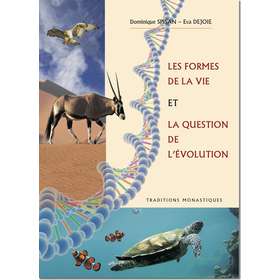 Les formes de la vie sur la terre et la question de l'évolution