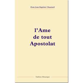 L'âme de tout apostolat