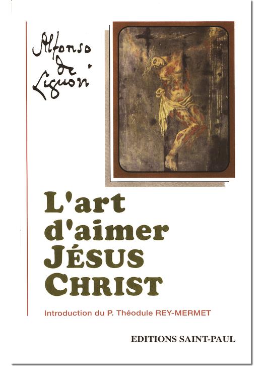 L'art d'aimer Jésus-Christ