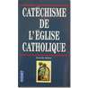 catéchisme de l'Eglise Catholique édition Pocket