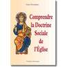 Comprendre la Doctrine Sociale de l'Église