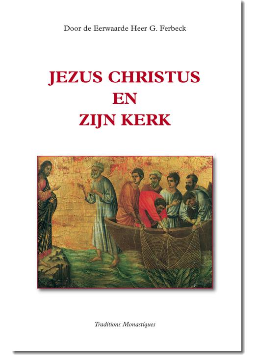 Jezus Christus en zijn Kerk