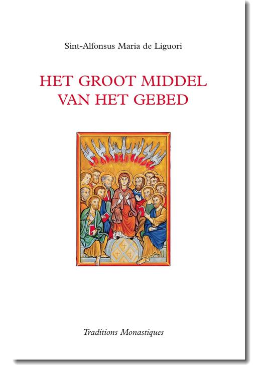 Het groot middel van het gebed