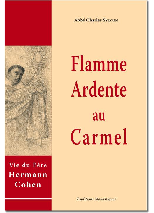 Flamme ardente au Carmel : Hermann Cohen Flamme ardente au Carmel : Hermann Cohen