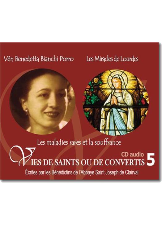 Vén Benedetta Bianchi Porro et Les Miracles de Lourdes