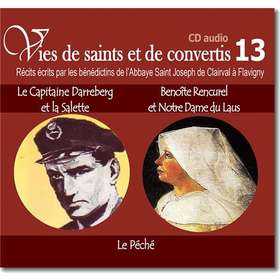 Le Capitaine Darreberg et la Salette - Vénérable Benoîte Rencurel et Notre Dame du Laus