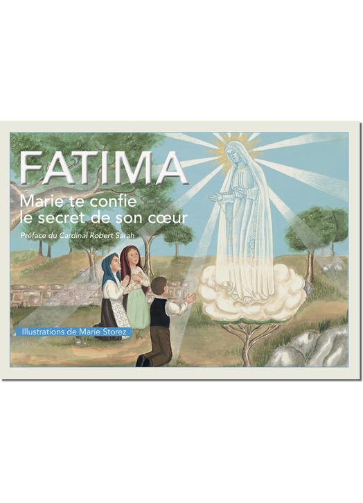 Fatima Marie te confie le secret de son cœur (Fatima, Marie  te confie le secret de son coeur)