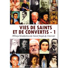 Vies de saints et de convertis - 1