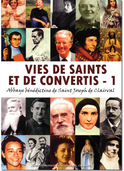 Vies de saints et de convertis - 1