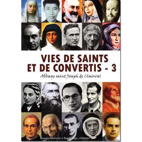 Vies de saints et de convertis - 3