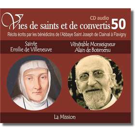 Sainte Emilie de Villeneuve et Vénérable Mgr Alain de Boismenu