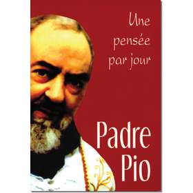 Padre Pio - Une pensée par jour