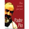 Libros católicos en francés Padre Pio - Une pensée par jour - Tienda religiosa