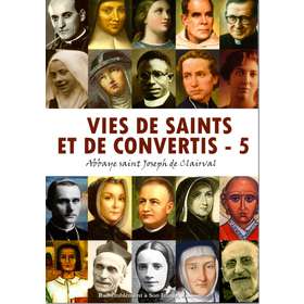 Vies de saints et de convertis - 5