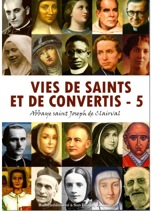 Vies de saints et de convertis - 5