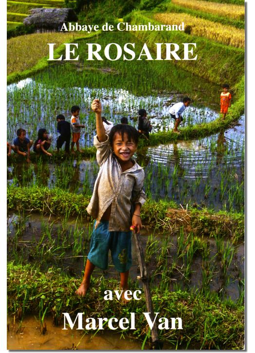 Livre Le Rosaire, Textes de Marcel Van