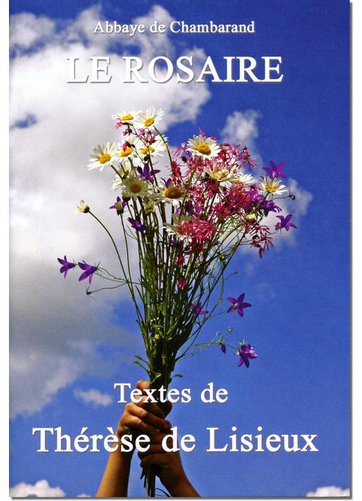Livre Le Rosaire, Textes de sainte Thérèse de l'Enfant-Jésus (grand format) Livre Le Rosaire, Textes de sainte Thérèse de l'Enfant-Jésus (grand format)