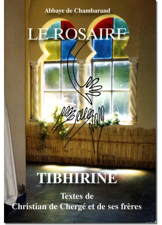 Livre Le Rosaire, Textes des moines de Tibhirine