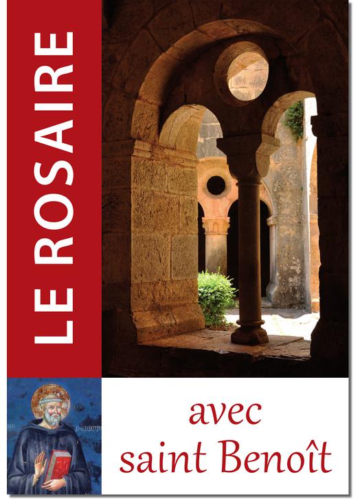 Livre Le Rosaire, Textes de saint Benoît