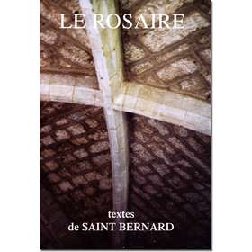 Livre Le Rosaire, Textes de saint Bernard