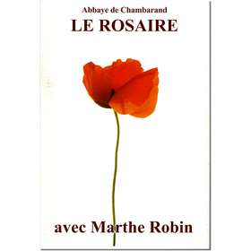 Livre Le Rosaire, Textes de Marthe Robin (grand format)