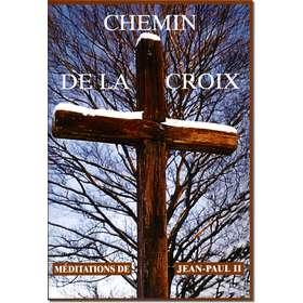 Livre Le Chemin de croix, Textes de saint Jean-Paul II