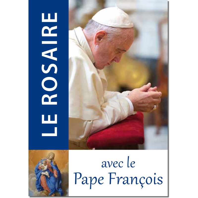 Livre Le Rosaire, Textes du Pape François