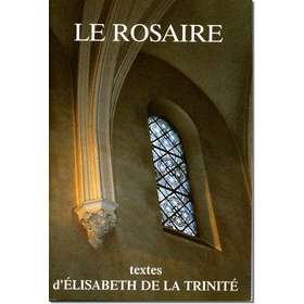 Livre Le Rosaire, Textes de sainte Élisabeth de la Trinité