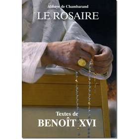 Livre Le Rosaire, Textes de Benoît XVI