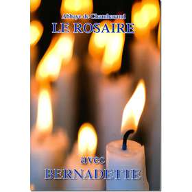 Livre Le Rosaire, Textes de sainte Bernadette (grand format)