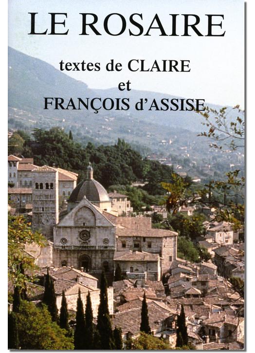 Livre Le Rosaire, Textes de sainte Claire d'Assise