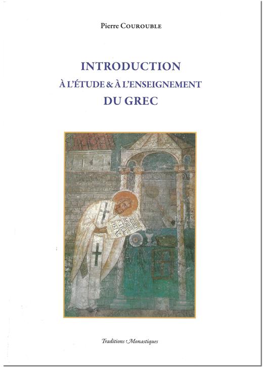 Introduction à l'étude et à l'enseignement du grec