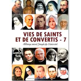 Vies de saints et de convertis - 7