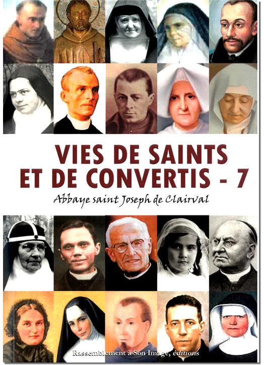 Vies de saints et de convertis - 7