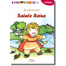 Je colorie avec sainte Reine, Coloriage multilingue 7 langues