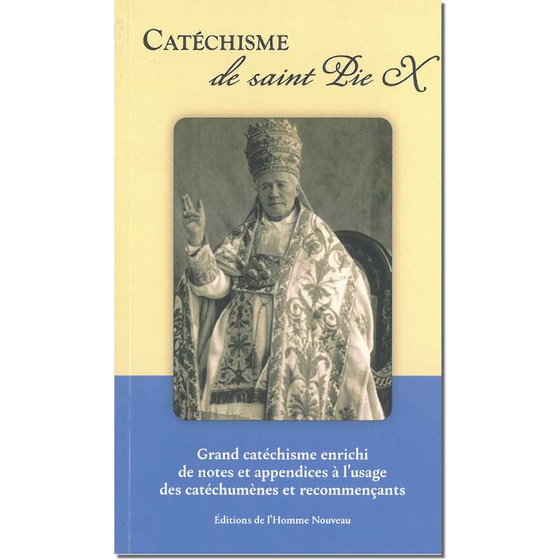 Catéchisme de saint Pie X Catéchisme de saint Pie X